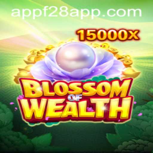Blossom of Wealth: Dive into the World of f28 App's Latest Phenomenon